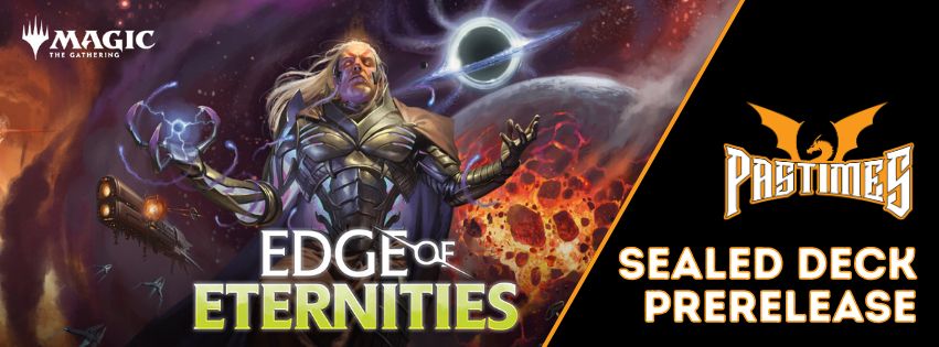 07/25/25 Edge of Eternities Prerelease Sealed Deck